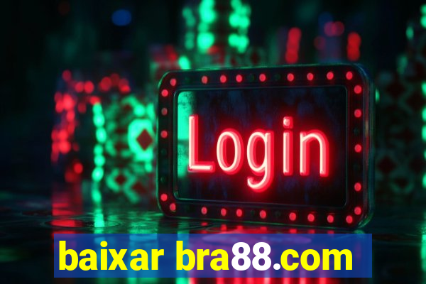baixar bra88.com